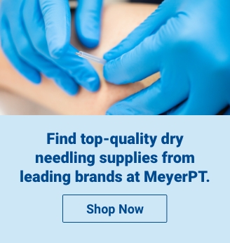 Quarter Page Ad – Shop Dry Needling Essentials at MeyerPT – Shop Now